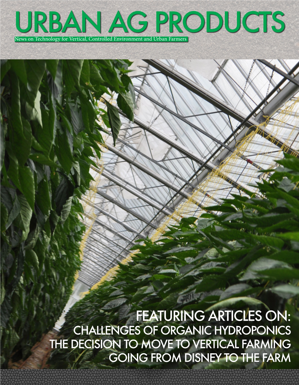 News on Technology for Vertical, Controlled Environment and Urban Farmers