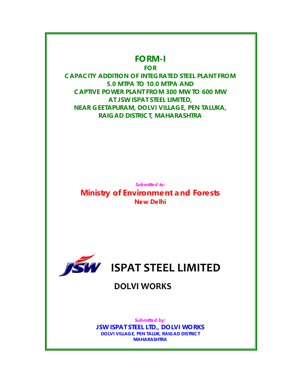 Ispat Steel Limited, Near Geetapuram, Dolvi Village, Pen Taluka, Raigad District, Maharashtra