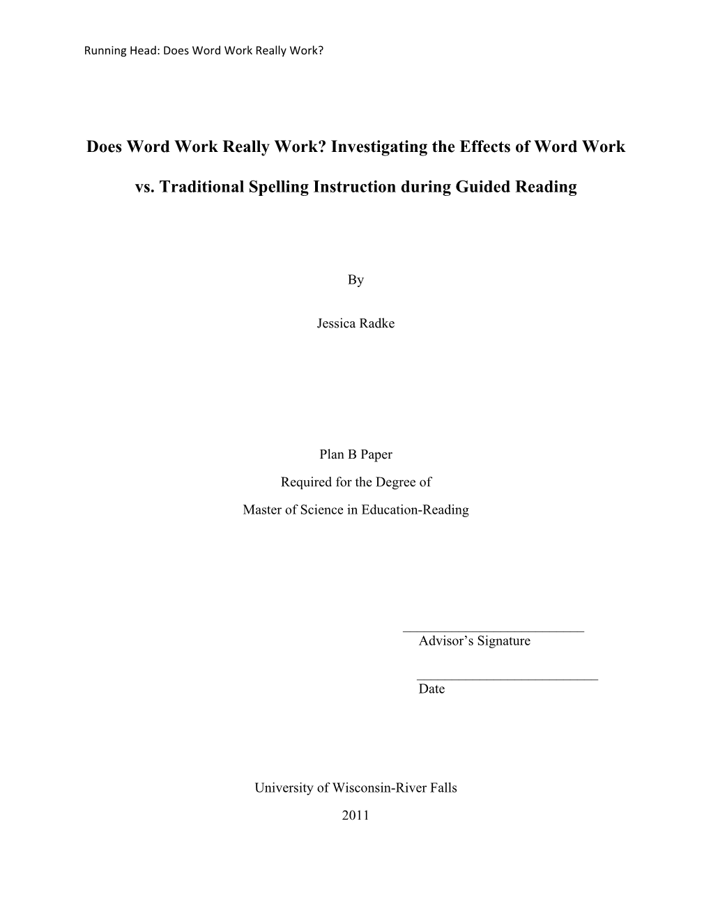 Investigating the Effects of Word Work Vs. Traditional Spelling Instruction