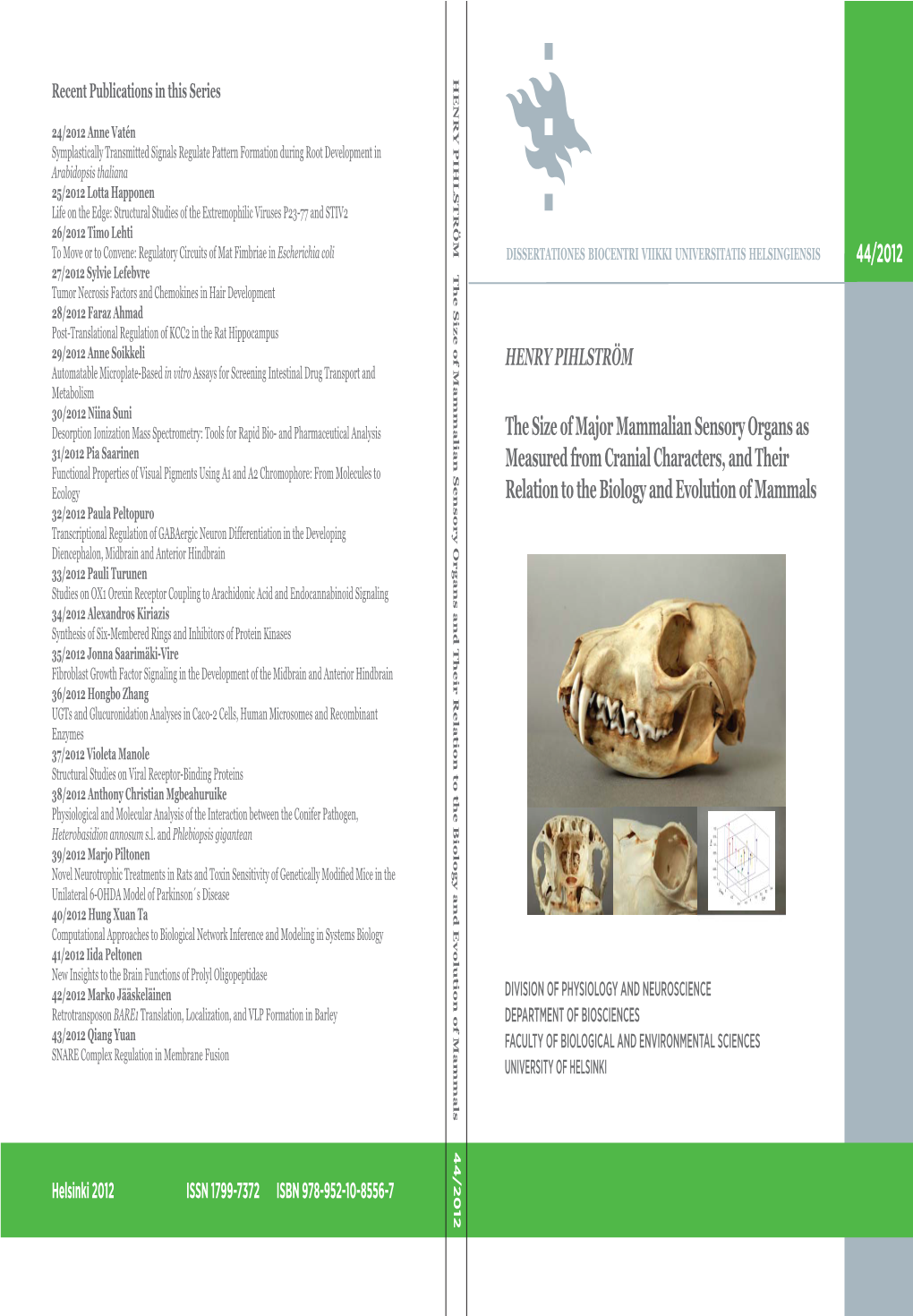 The Size of Major Mammalian Sensory Organs As Measured from Cranial Characters, and Their Relation to the Biology and Evolution of Mammals