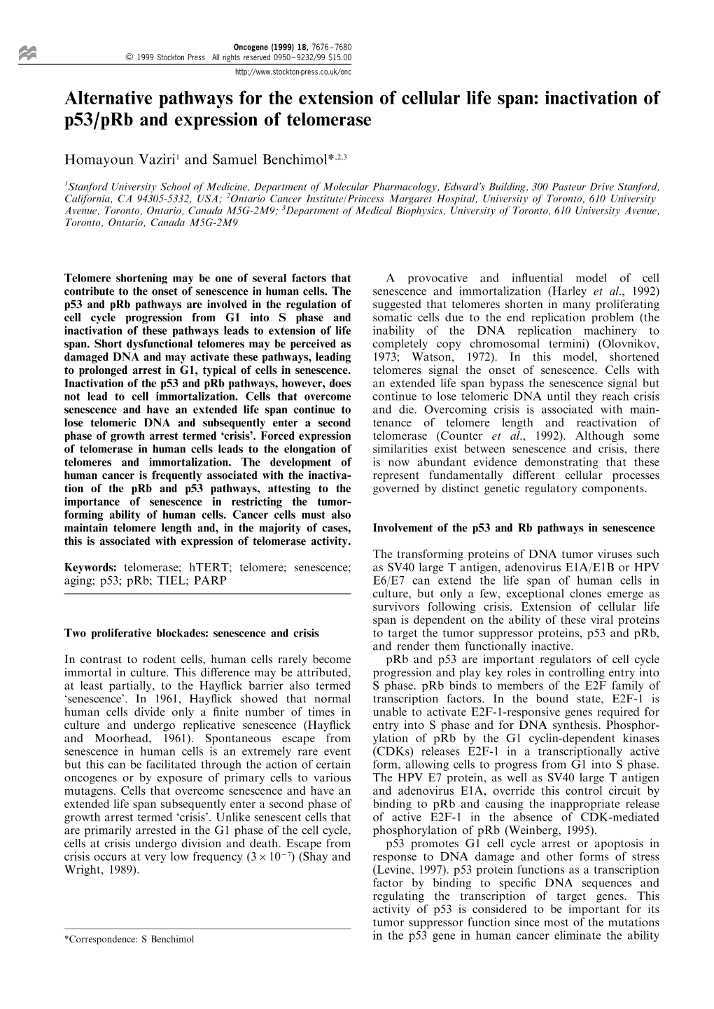 Alternative Pathways for the Extension of Cellular Life Span: Inactivation of P53/Prb and Expression of Telomerase