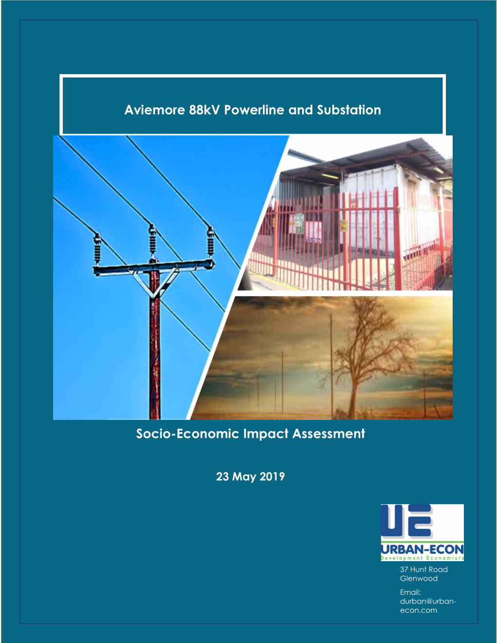 Socio-Economic Impact Assessment of the Aviemore- Hattingspruit 88Kv