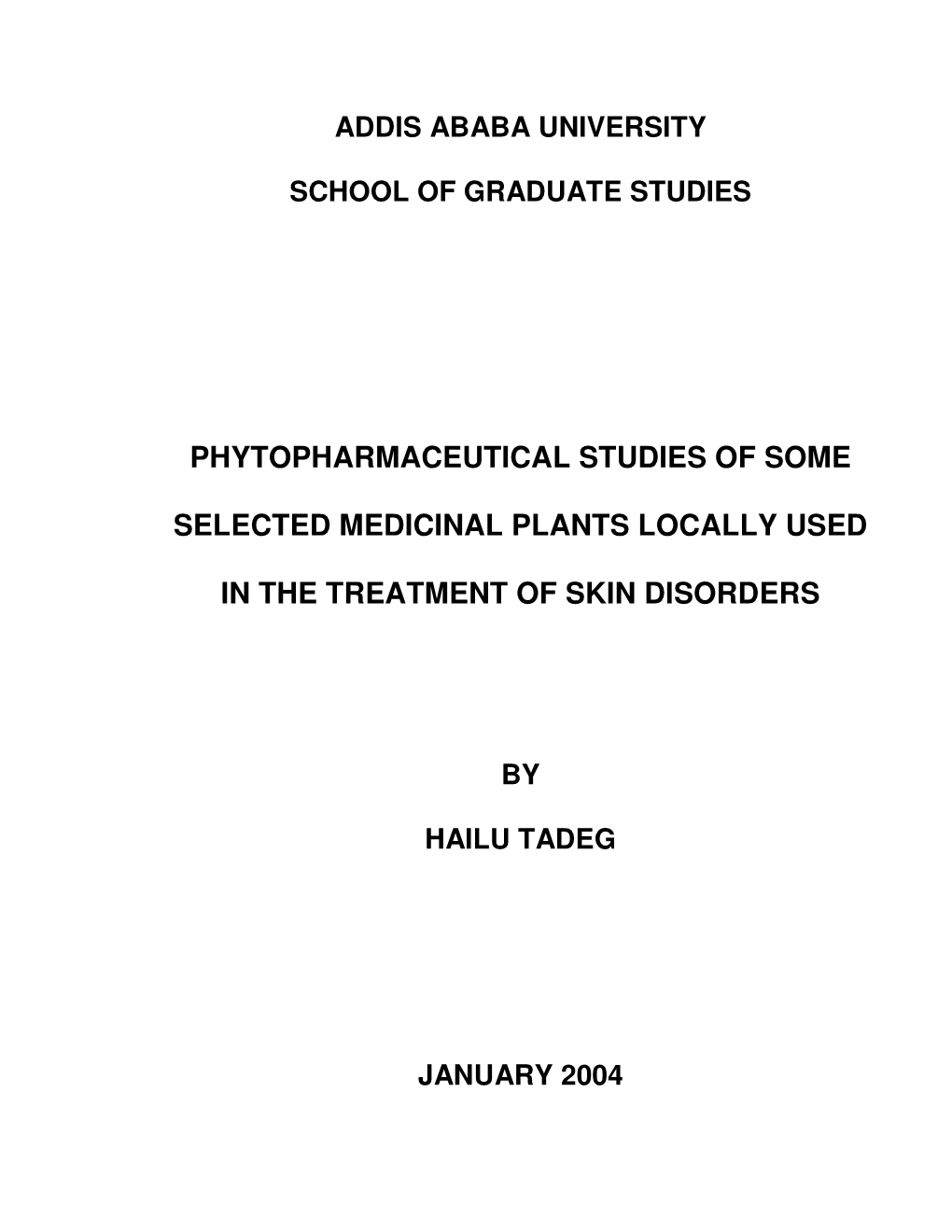 Phytopharmaceutical Studies of Some Selected Medicinal Plants Locally