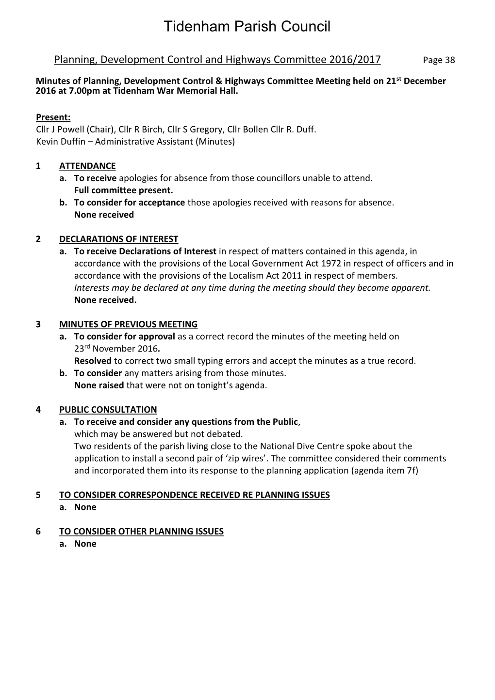 Minutes of Planning, Development Control & Highways Committee Meeting Held on 21St December 2016 at 7.00Pm at Tidenham War Memorial Hall