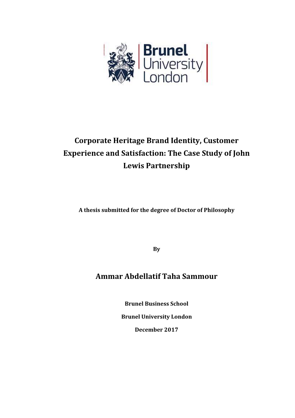 Corporate Heritage Brand Identity, Customer Experience and Satisfaction: the Case Study of John Lewis Partnership Ammar Abdellat