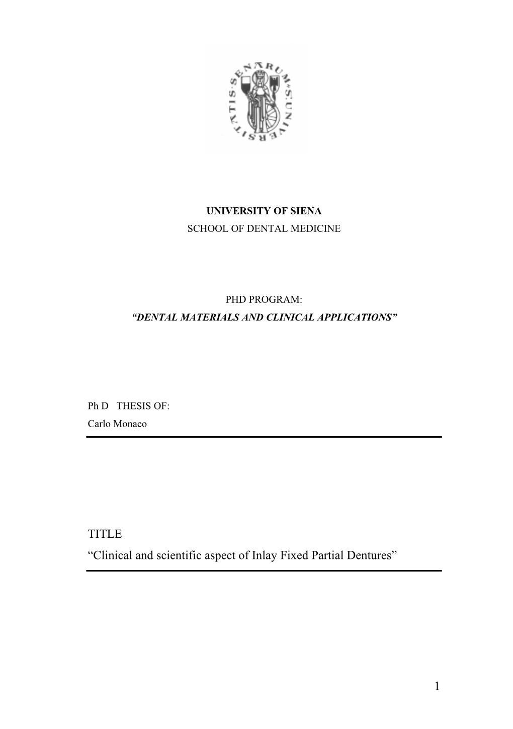 1 TITLE “Clinical and Scientific Aspect of Inlay Fixed Partial Dentures”