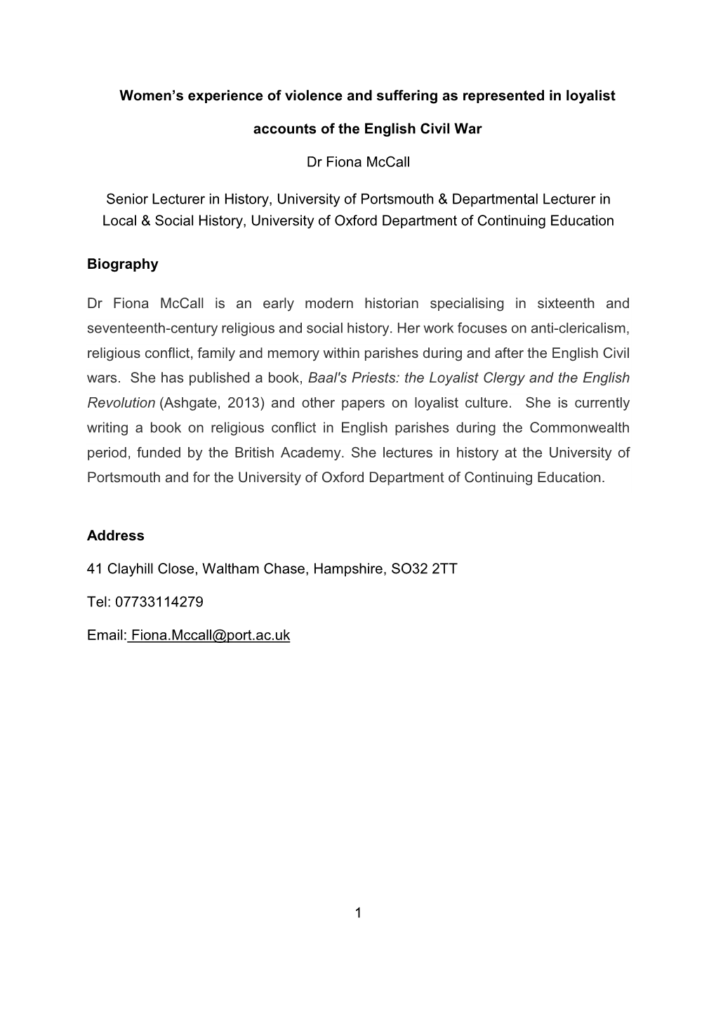 Dr Fiona Mccall Is an Early Modern Historian Specialising in Sixteenth and Seventeenth-Century Religious and Social History