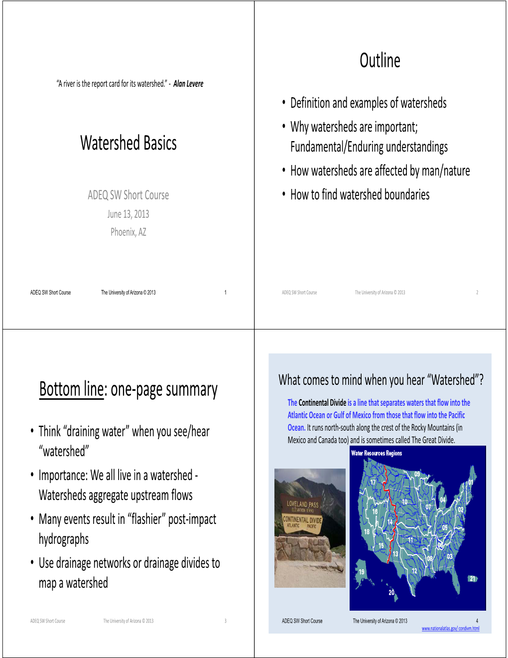 Watershed Basics Outline Bottom Line: One-Page Summary