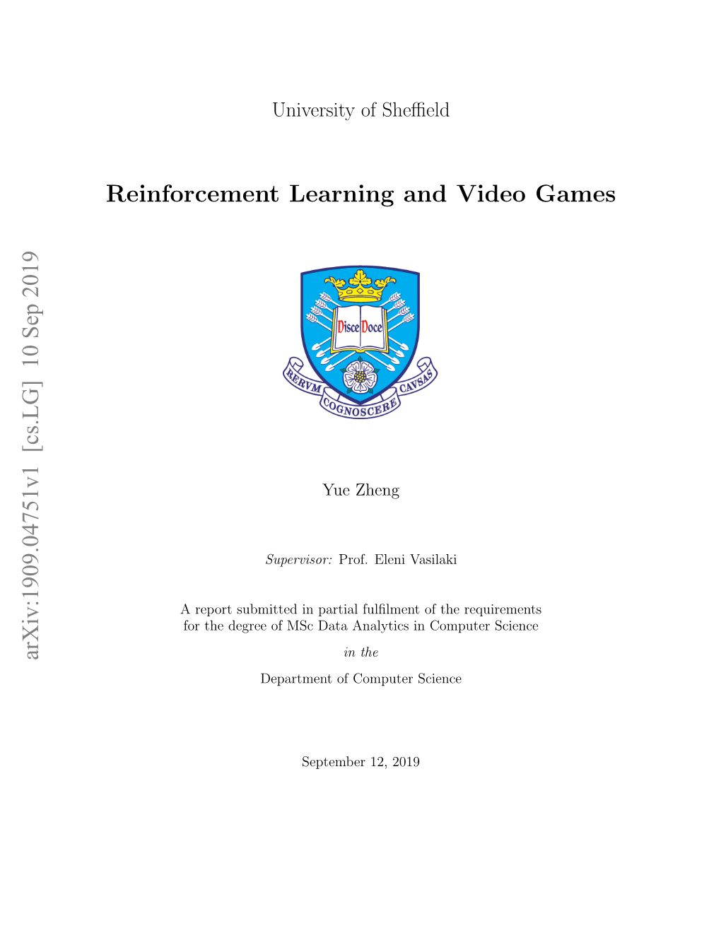 Reinforcement Learning and Video Games Arxiv:1909.04751V1 [Cs.LG]