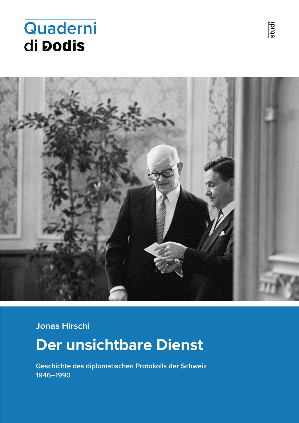 Der Unsichtbare Dienst Jonas Hirschi