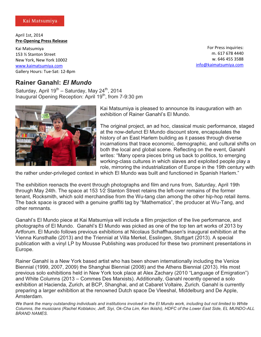 Rainer Ganahl: El Mundo Saturday, April 19Th – Saturday, May 24Th, 2014 Inaugural Opening Reception: April 19Th, from 7-9:30 Pm