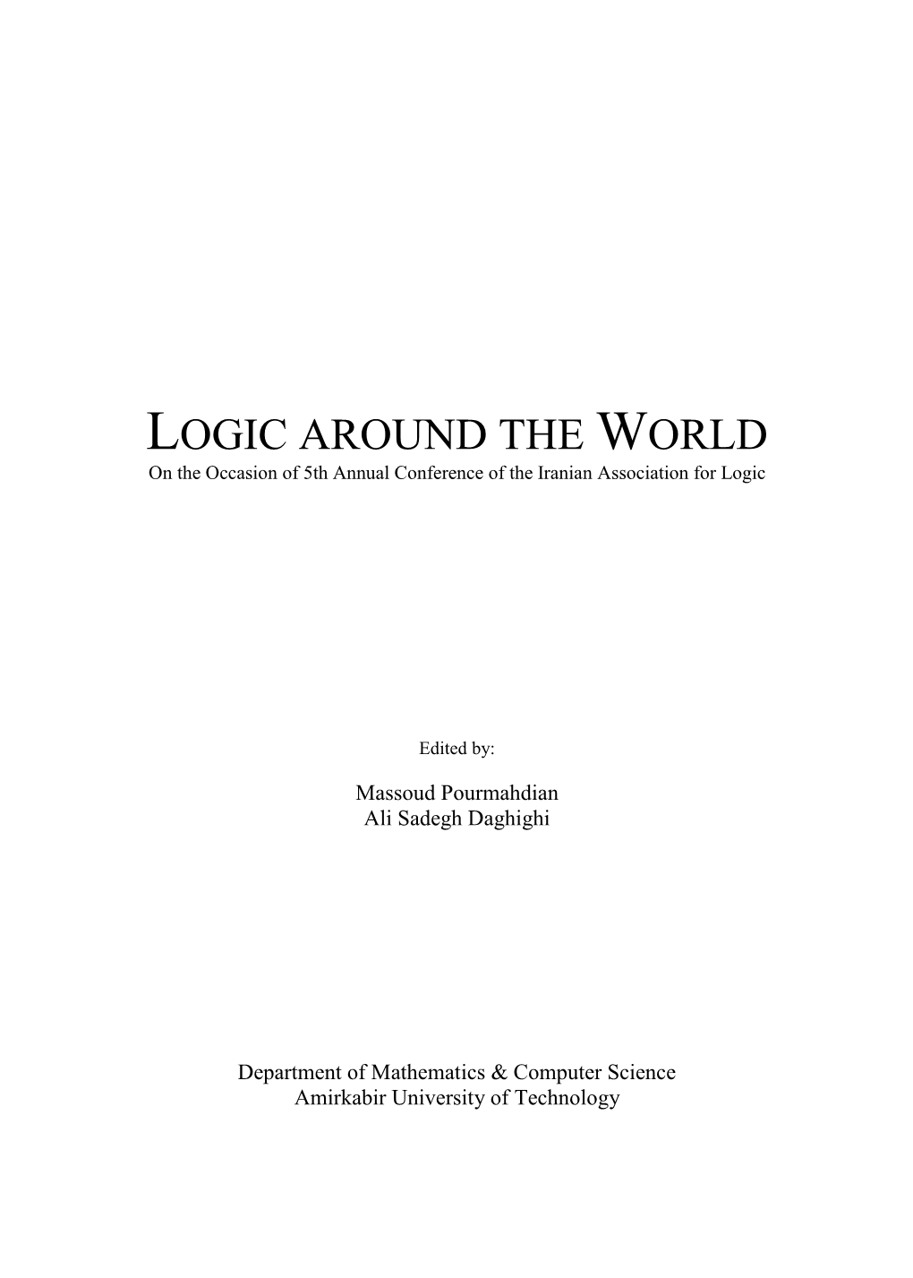 LOGIC AROUND the WORLD on the Occasion of 5Th Annual Conference of the Iranian Association for Logic