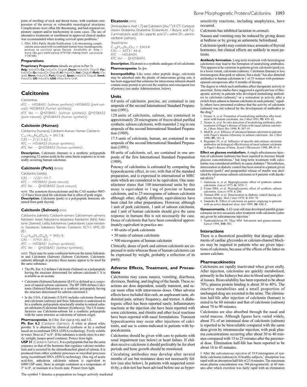 Elcatonin (Rinn) Sensitivity Reactions, Including Anaphylaxis, Have Pression of the Airway Or Vulnerable Neurological Structures