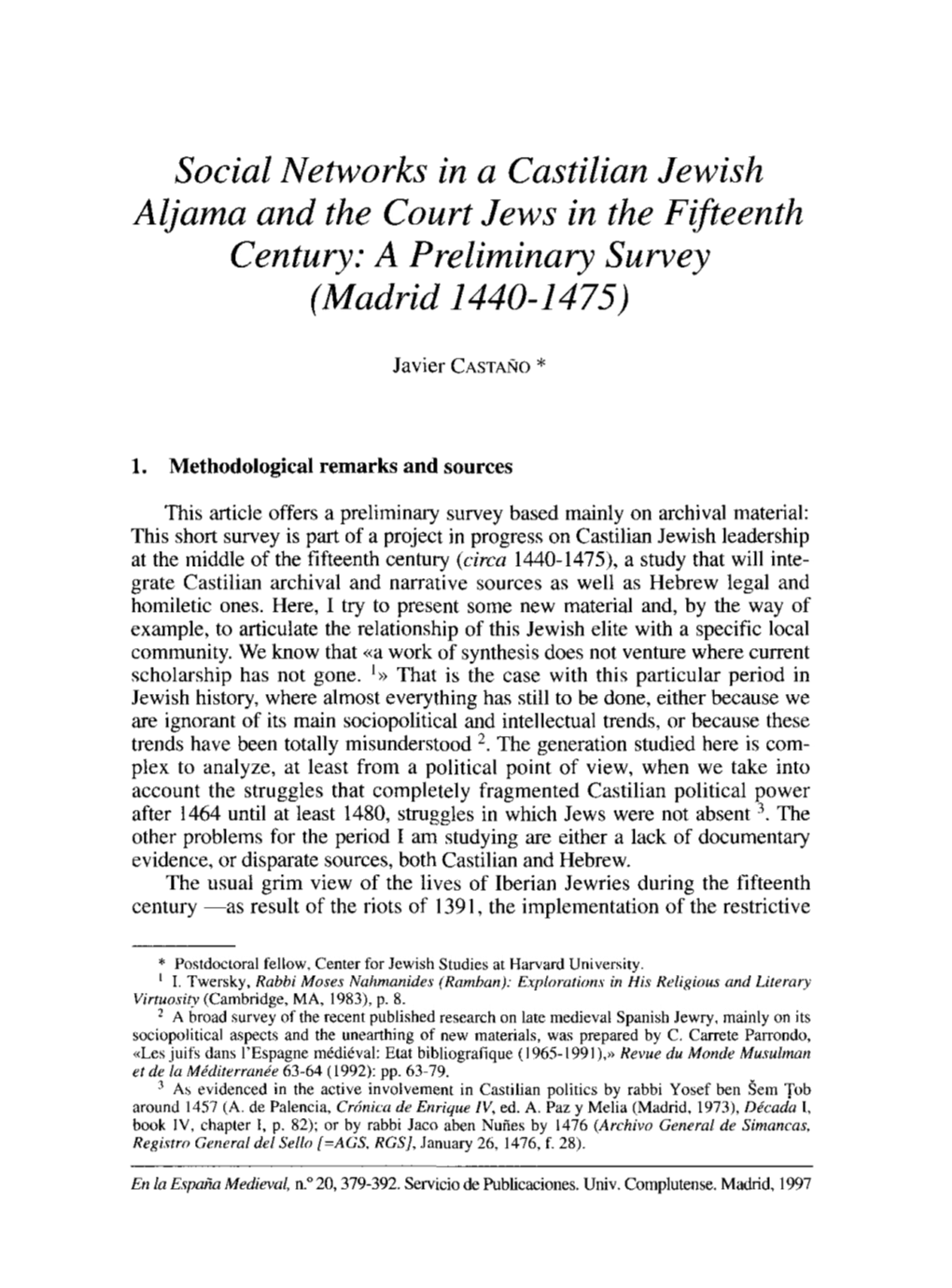 Social Networks in a Castilian Jewish Aljama and the Court Jews in the Fifteenth Century: a Preliminary Survey (Madrid 1440-1475)