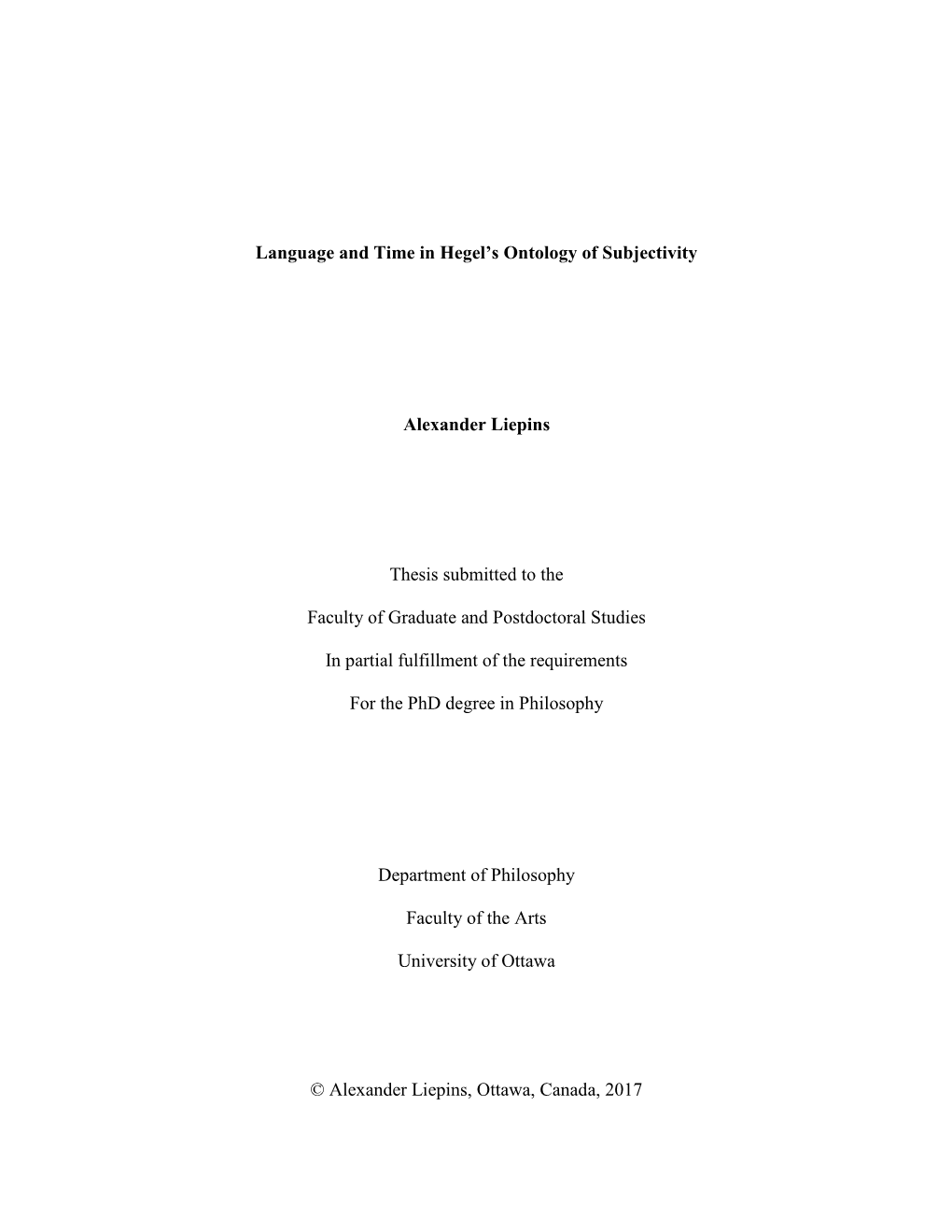 Language and Time in Hegel's Ontology of Subjectivity Alexander Liepins Thesis Submitted to the Faculty of Graduate and Postdo