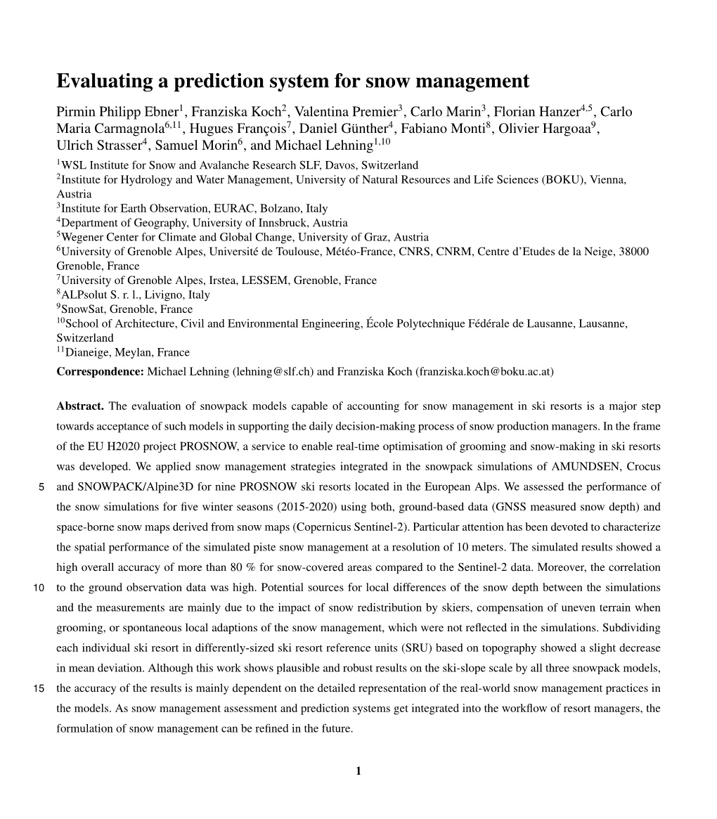Evaluating a Prediction System for Snow Management
