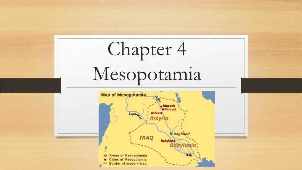 Chapter 4 Mesopotamia the First Civilizations