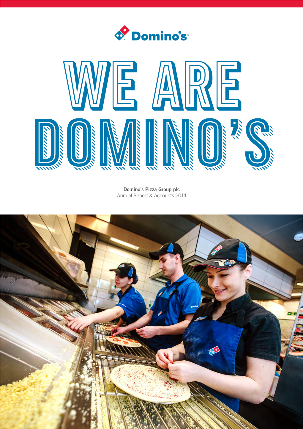 Domino's Pizza Group Plc Annual Report & Accounts 2014