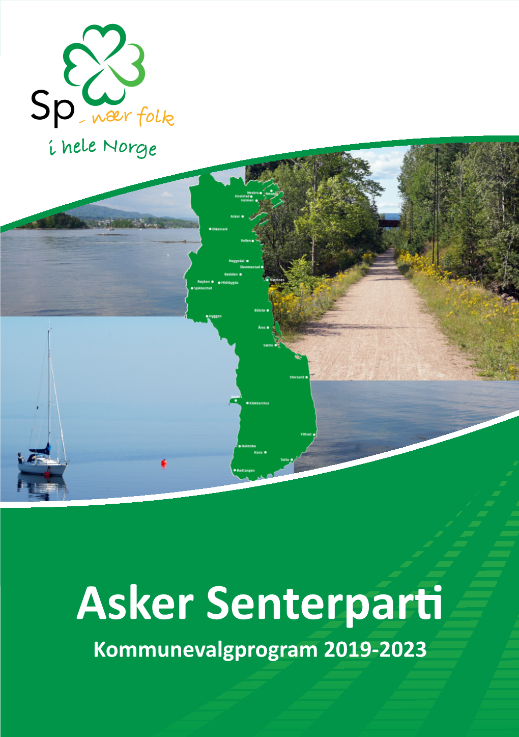Asker Senterparti Kommunevalgprogram 2019-2023