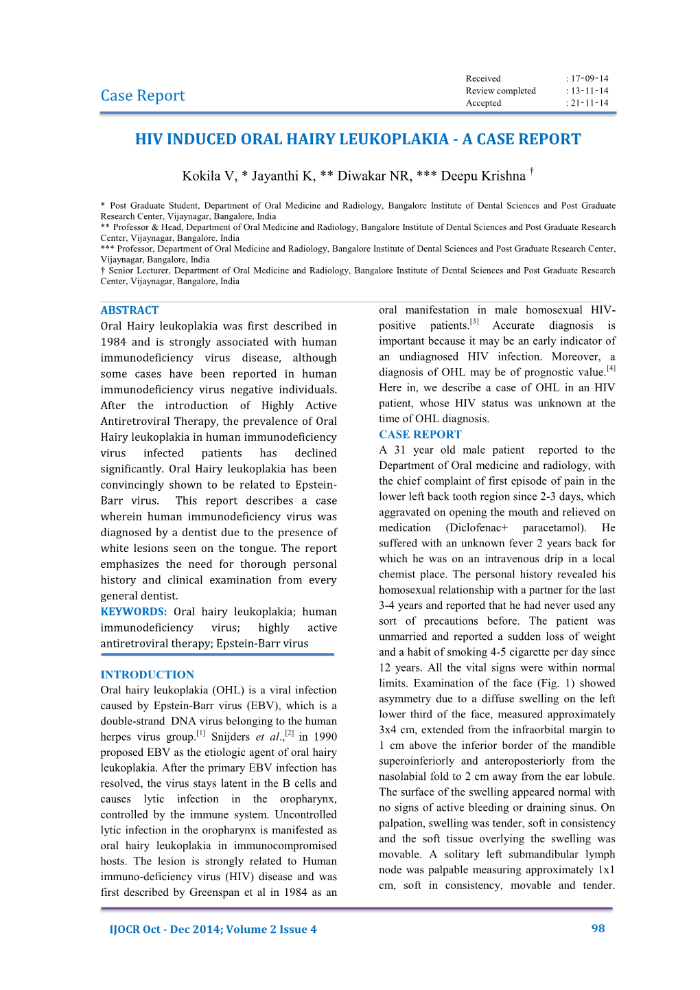 Case Report HIV INDUCED ORAL HAIRY LEUKOPLAKIA