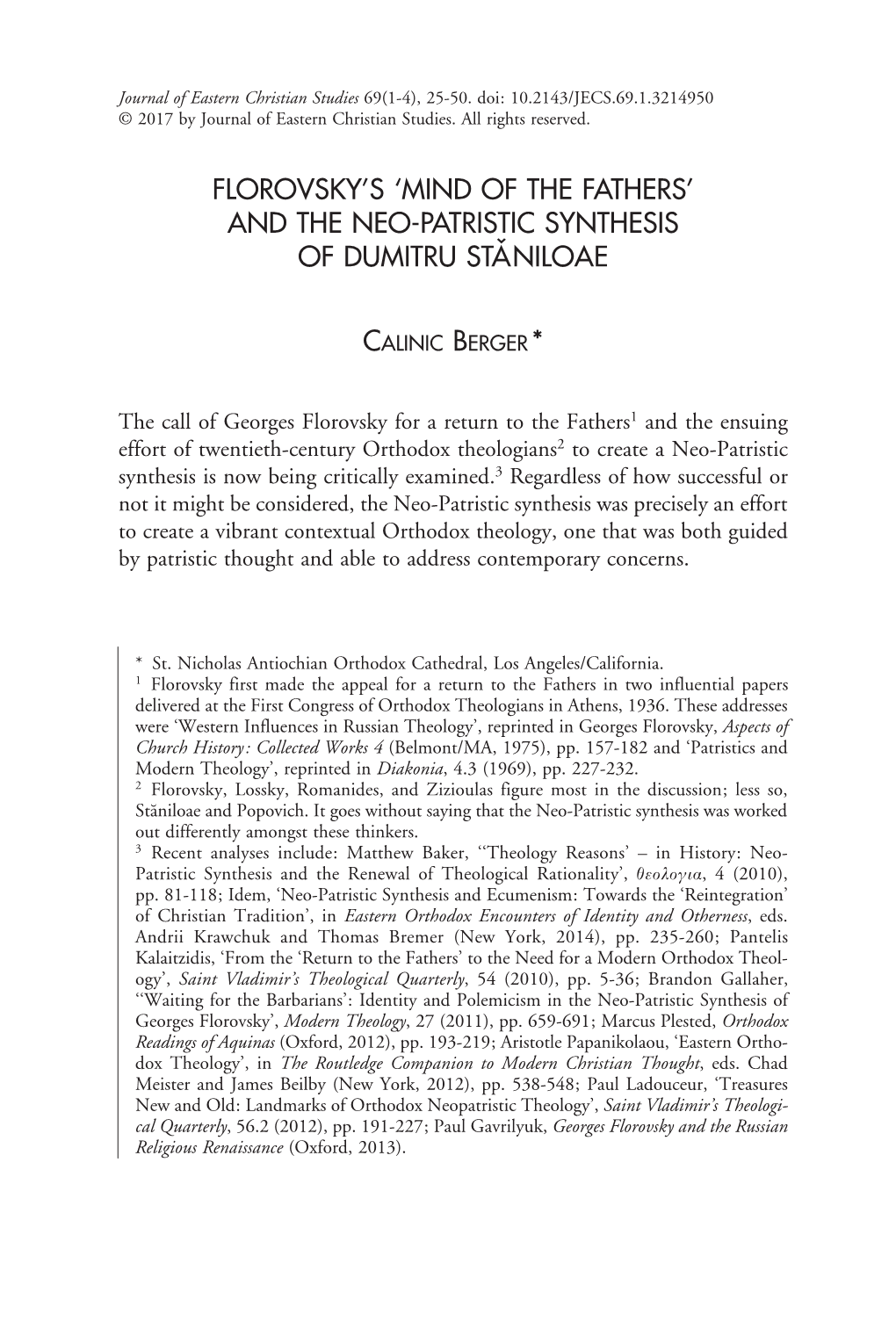 Florovsky's 'Mind of the Fathers' and the Neo-Patristic Synthesis of Dumitru Staˇniloae