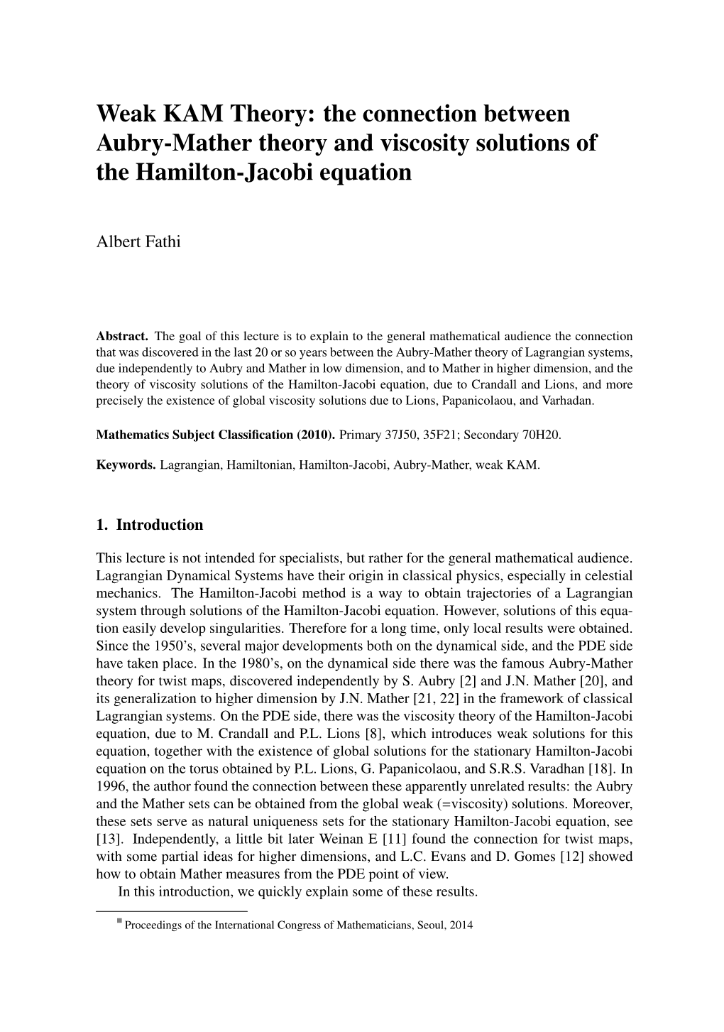 Weak KAM Theory: the Connection Between Aubry-Mather Theory and Viscosity Solutions of the Hamilton-Jacobi Equation