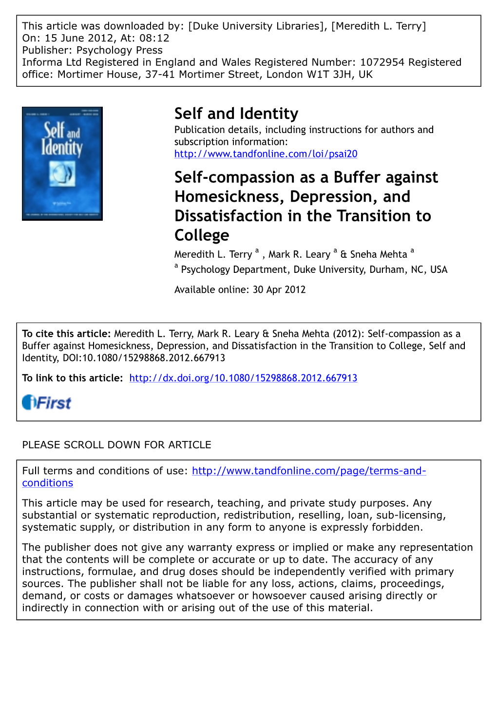 Self-Compassion As a Buffer Against Homesickness, Depression, and Dissatisfaction in the Transition to College Meredith L