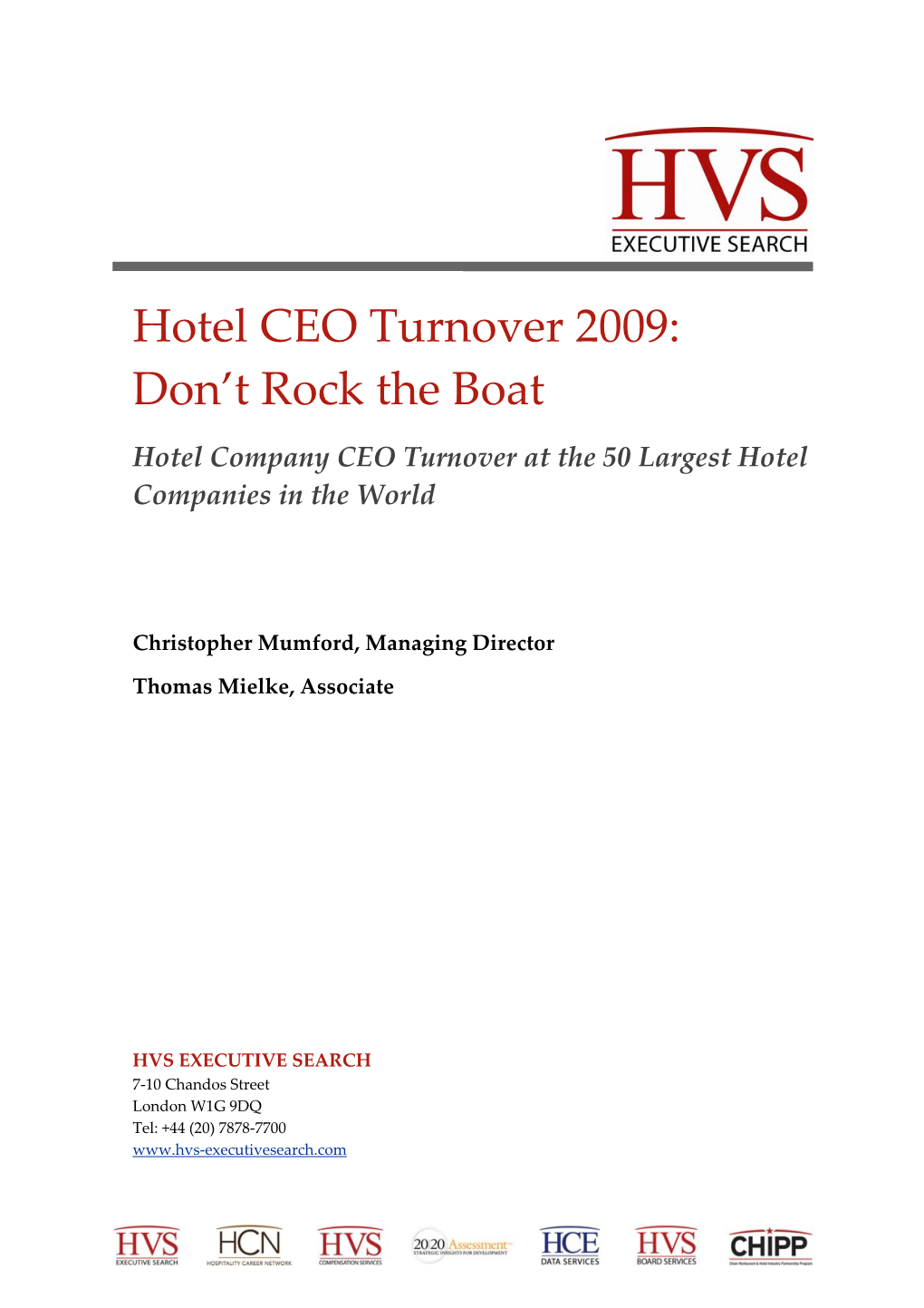 Hotel CEO Turnover 2009: Don’T Rock the Boat