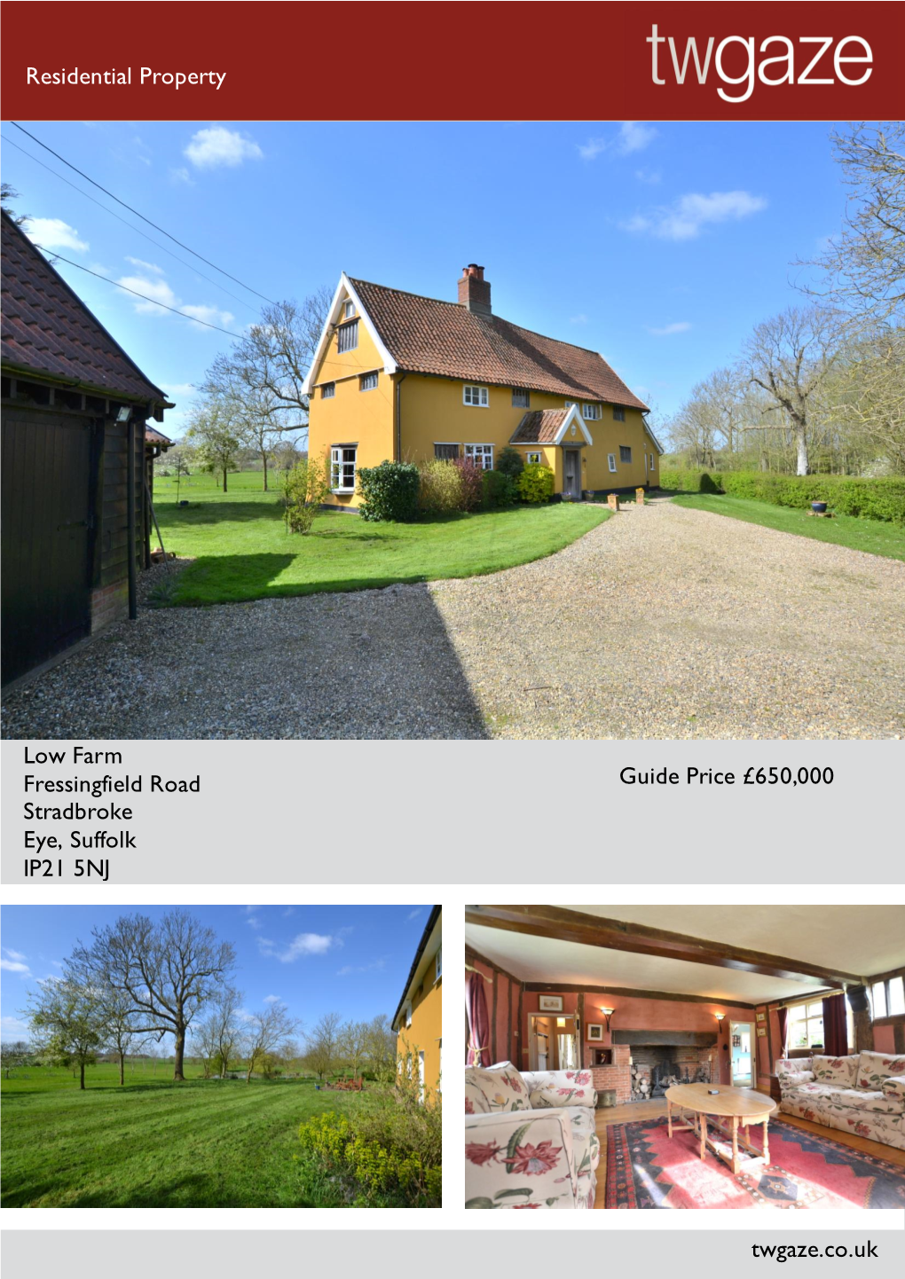 Residential Property Low Farm Fressingfield Road Stradbroke Eye, Suffolk IP21 5NJ Guide Price £650,000 Twgaze.Co.Uk