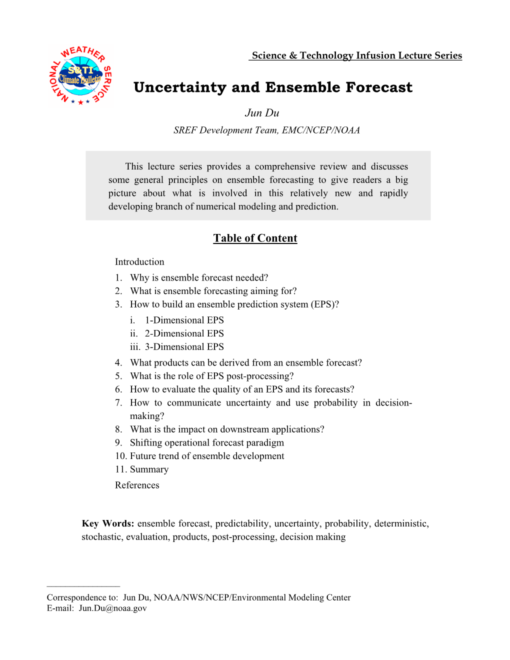 Uncertainty and Ensemble Forecast