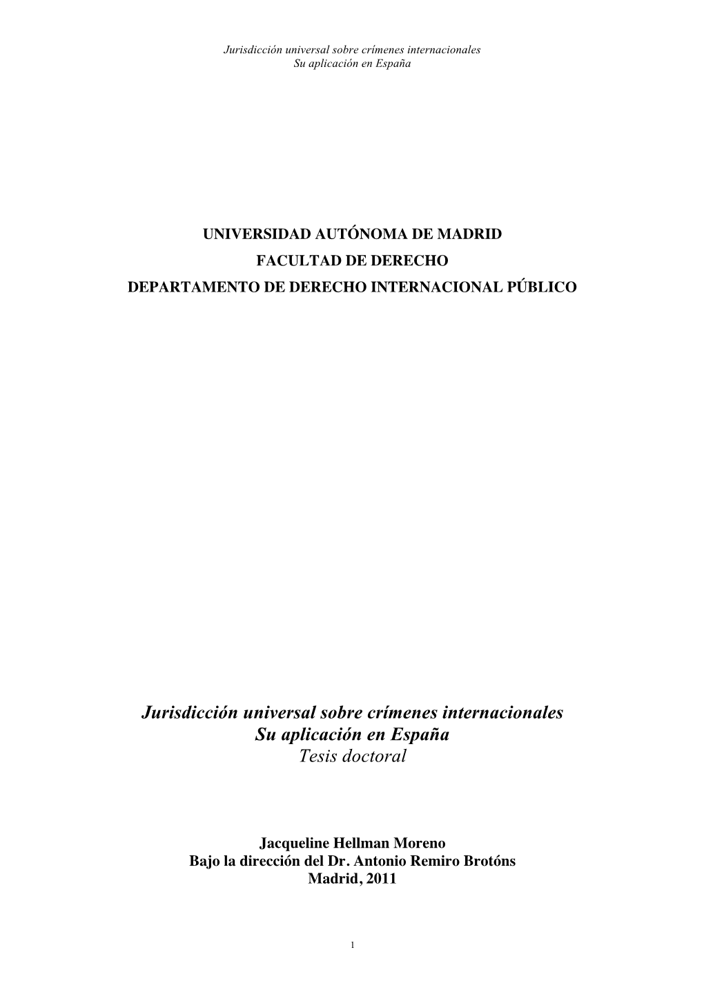 Jurisdicción Universal Sobre Crímenes Internacionales Su Aplicación En España Tesis Doctoral