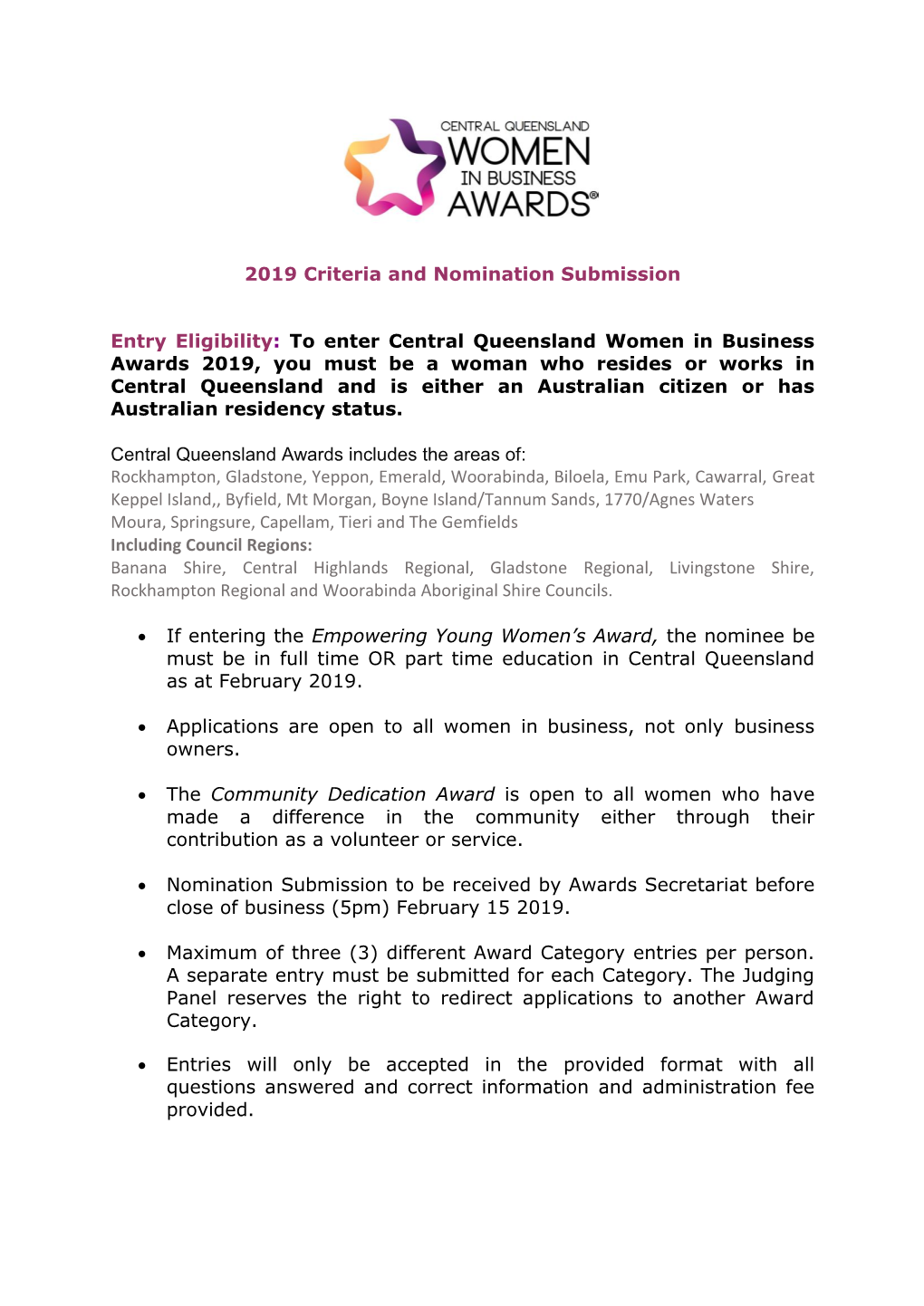 2019 Criteria and Nomination Submission Entry Eligibility: to Enter Central Queensland Women in Business Awards 2019, You Must B