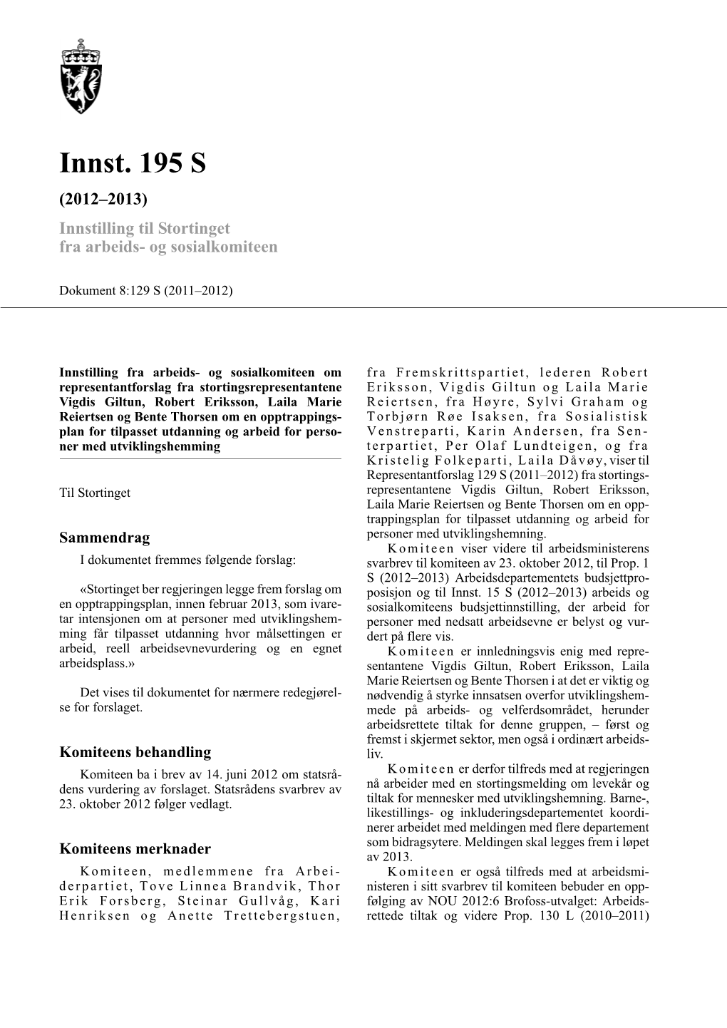 Innst. 195 S (2012–2013) Innstilling Til Stortinget Fra Arbeids- Og Sosialkomiteen