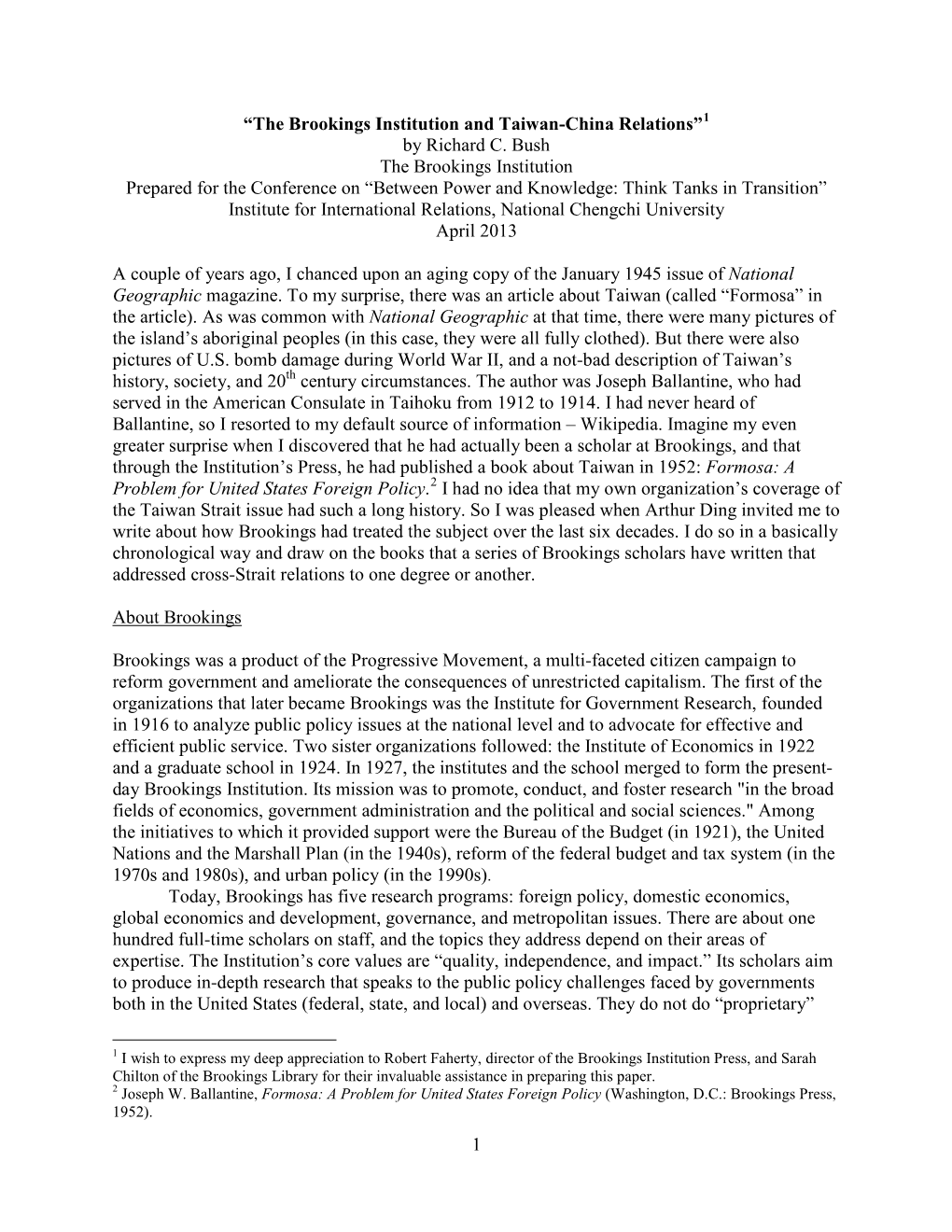 1 “The Brookings Institution and Taiwan-China Relations” by Richard C. Bush the Brookings Institution Prepared for the Confe