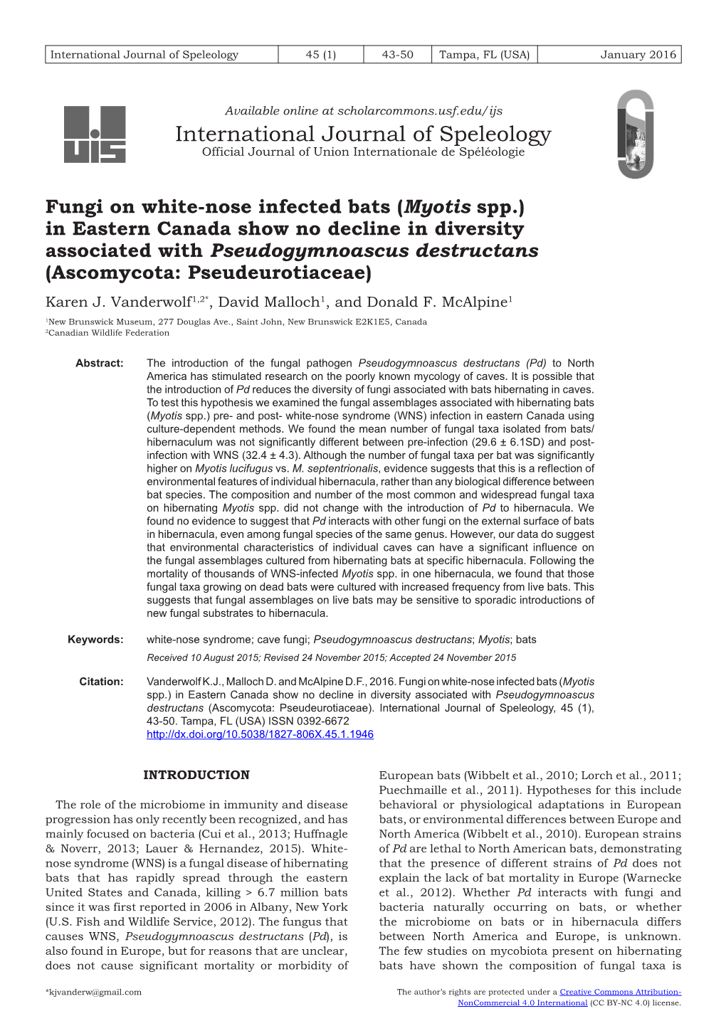 Fungi on White-Nose Infected Bats (<I>Myotis</I> Spp.)