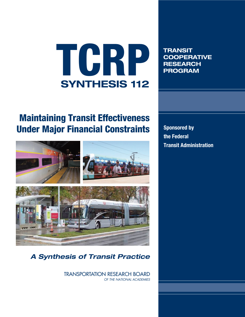 Maintaining Transit Effectiveness Under Major Financial Constraints