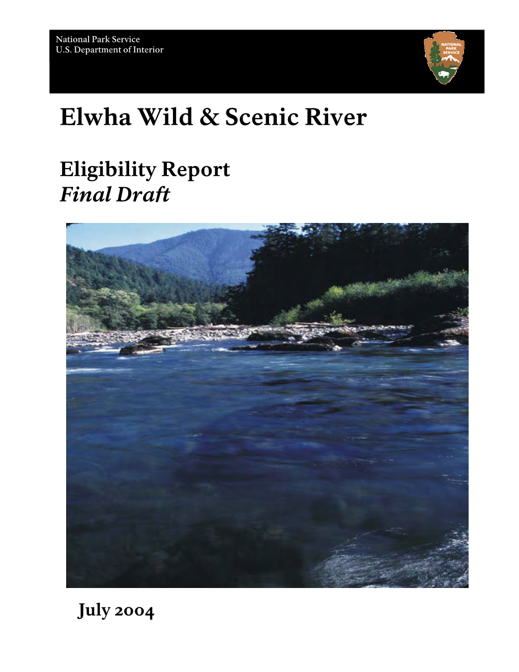 Elwha River Watershed, Located on the Olympic Peninsula of Washington State, As a Component of the National Wild and Scenic Rivers System (National System)