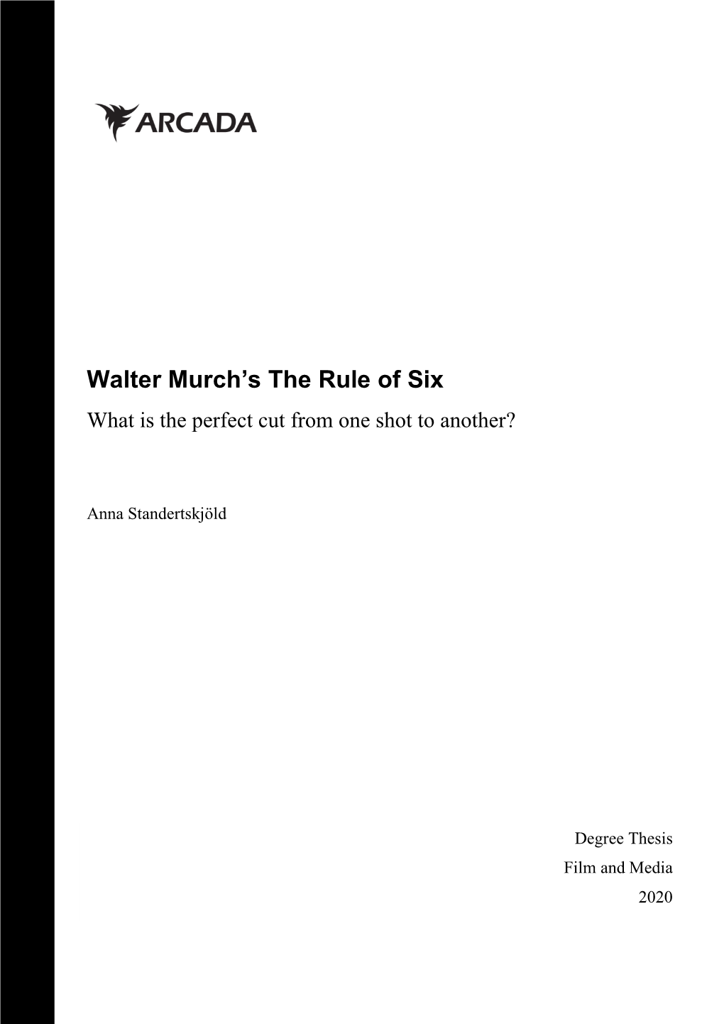 Walter Murch's the Rule Of