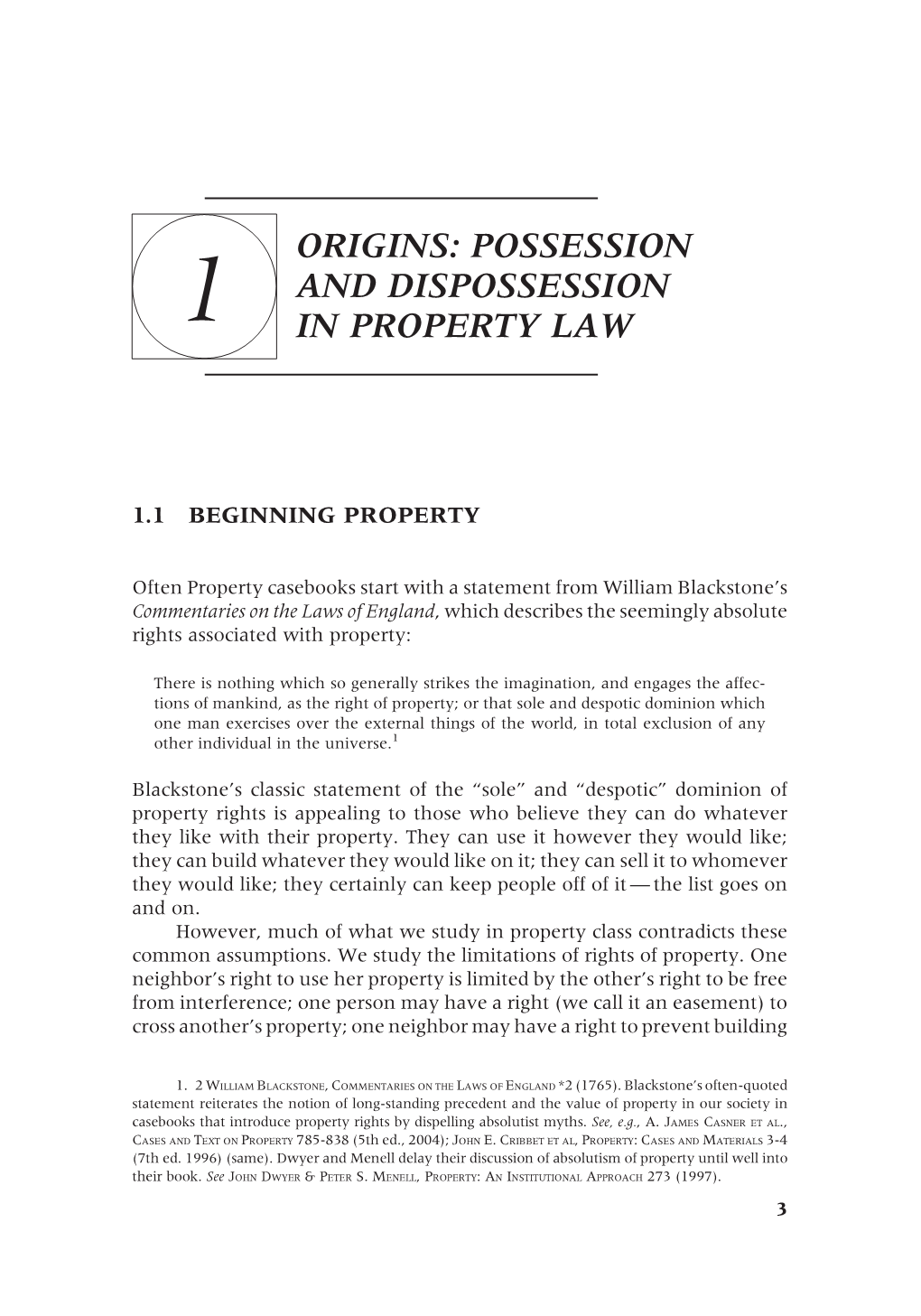 Possession and Dispossession in Property Law on Another Person’S Property (We Call It a Restrictive Covenant Or a Servitude)