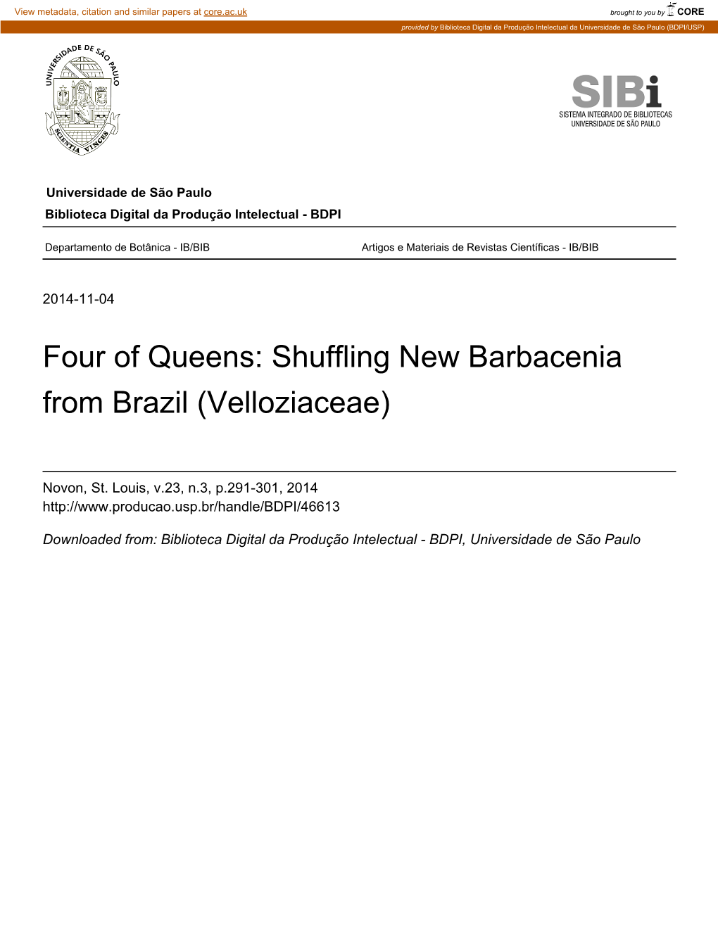 Four of Queens: Shuffling New Barbacenia from Brazil (Velloziaceae)