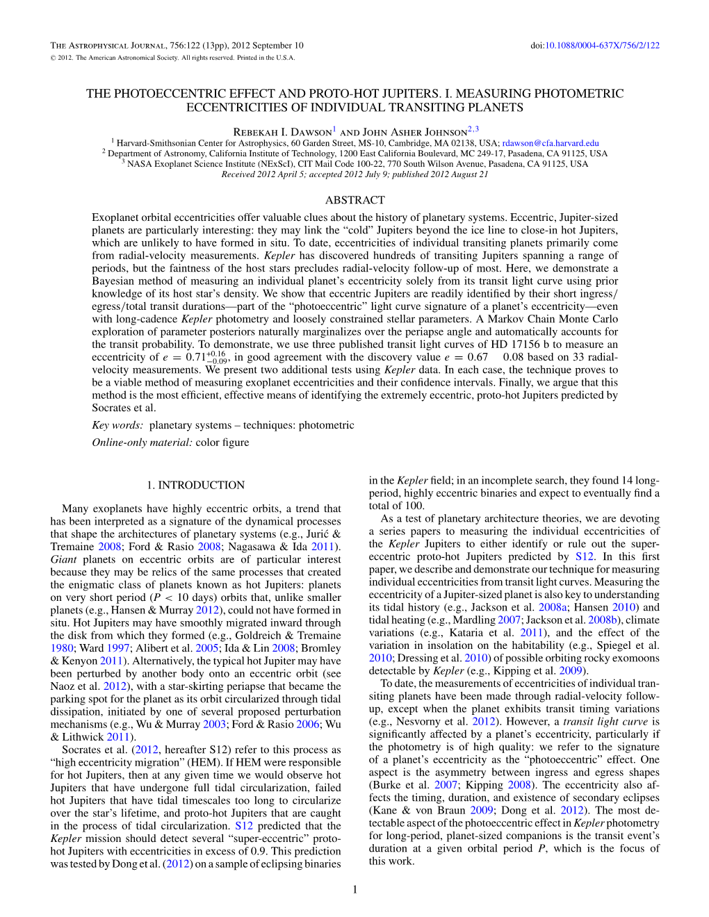 The Photoeccentric Effect and Proto-Hot Jupiters. I