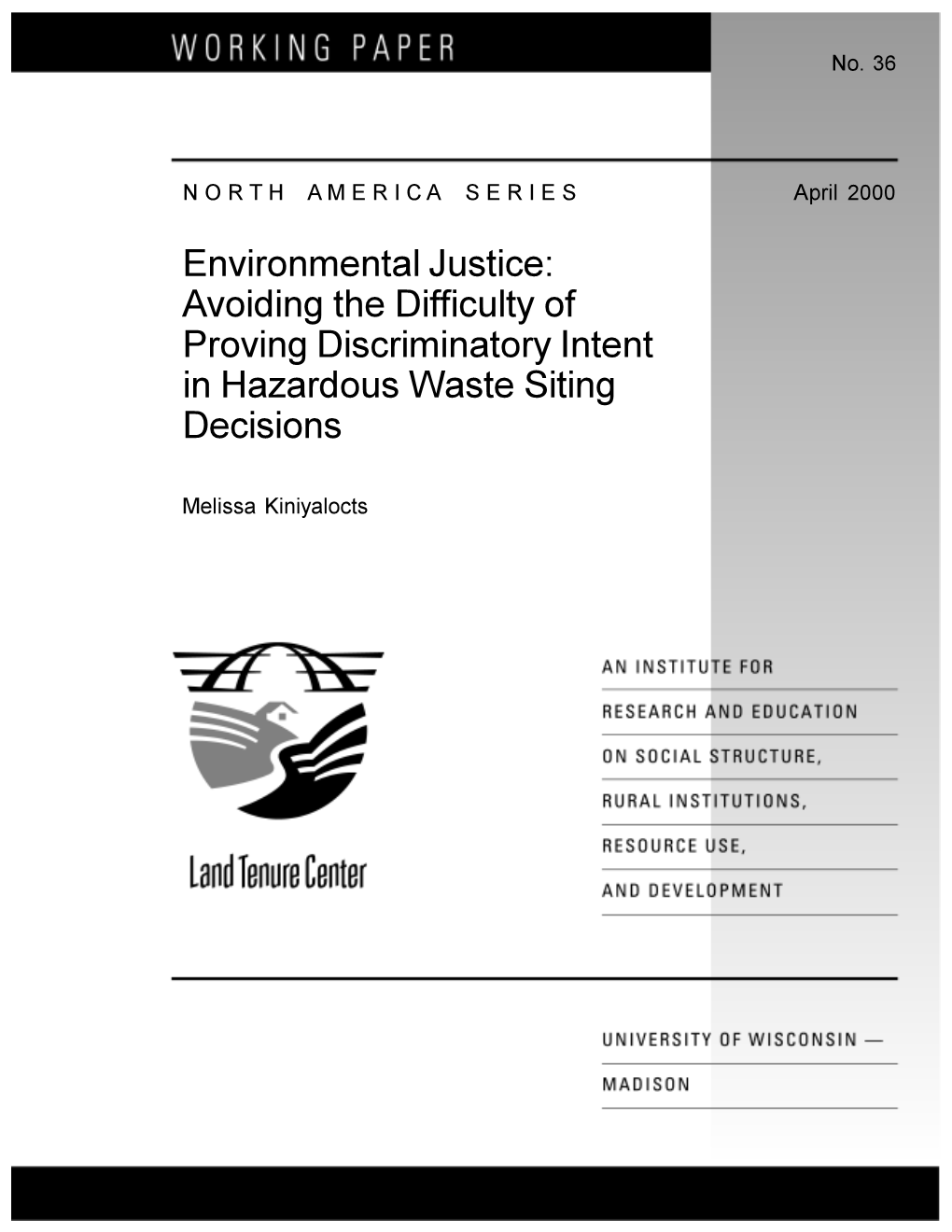 Environmental Justice: Avoiding the Difficulty of Proving Discriminatory Intent in Hazardous Waste Siting Decisions