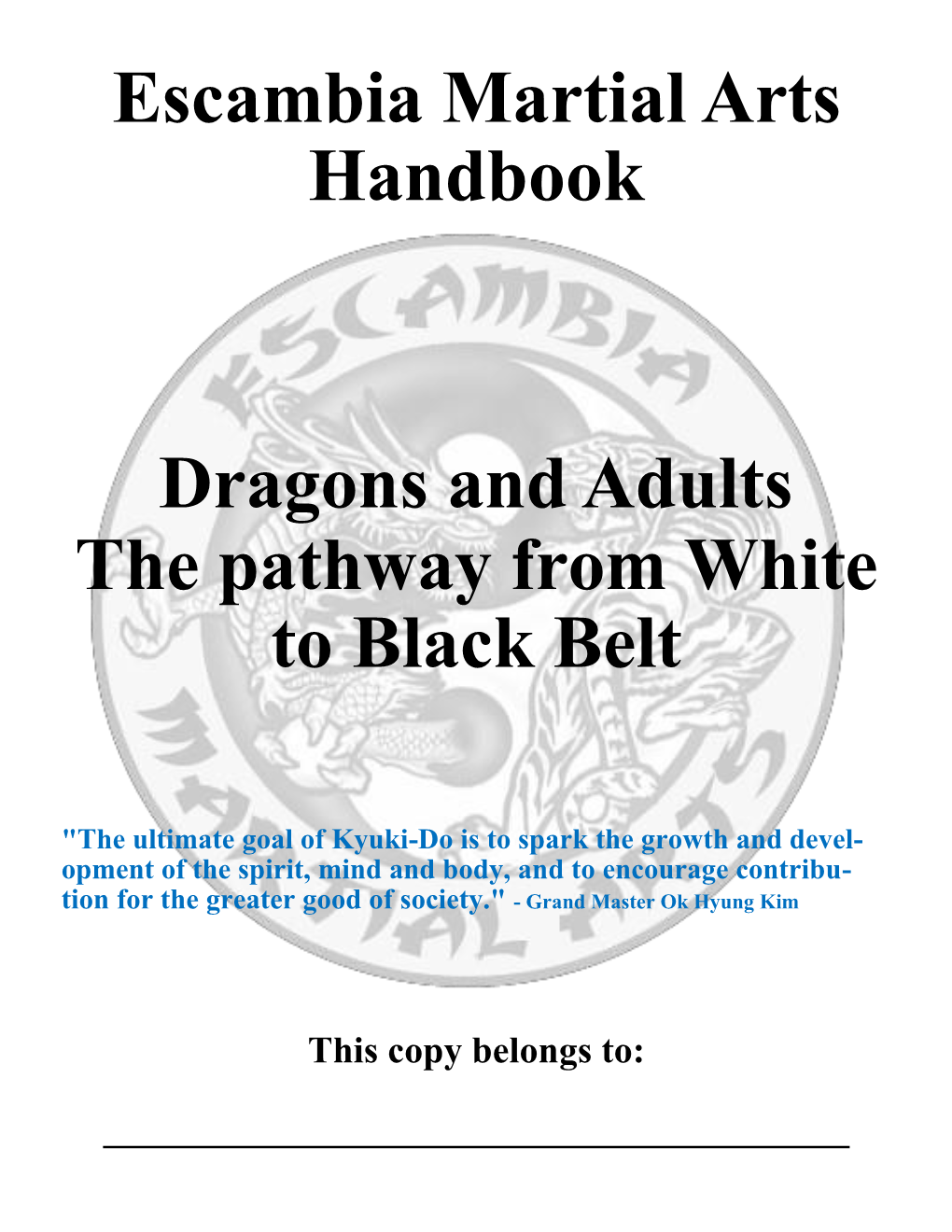 Escambia Martial Arts Handbook Dragons and Adults the Pathway