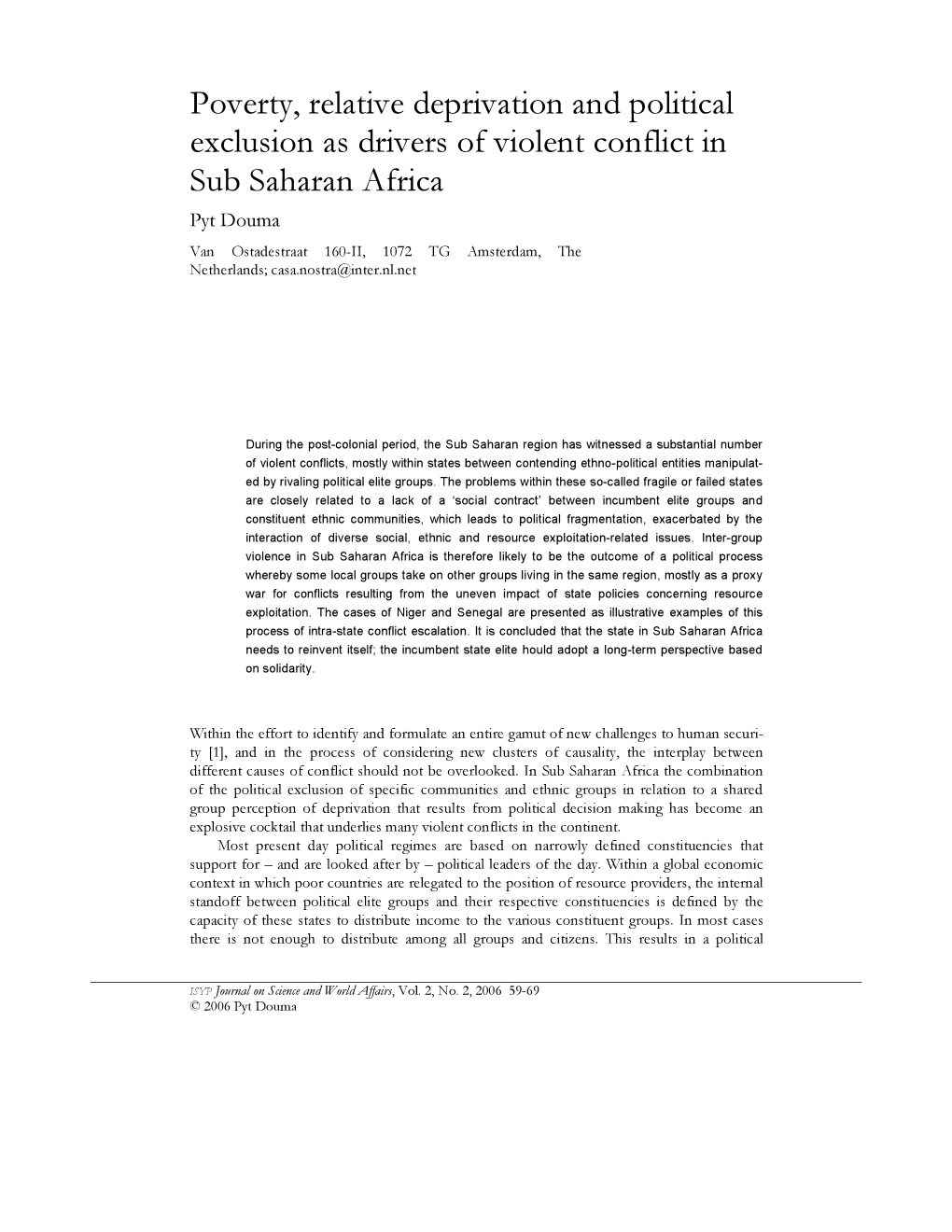 Poverty, Relative Deprivation and Political Exclusion As Drivers Of