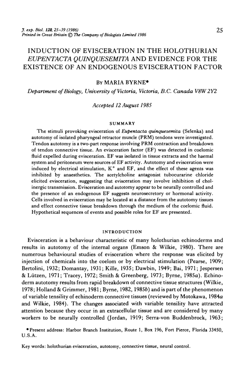 Induction of Evisceration in the Holothurian Eupentacta Quinquesemita and Evidence for the Existence of an Endogenous Evisceration Factor