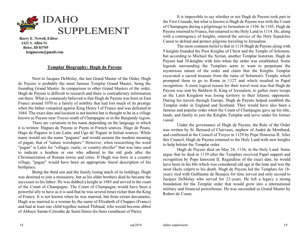 Hugh De Payens Took Part in the First Crusade, but What Is Known Is Hugh De Payens Was with the Count of Champagne During a Pilgrimage to Jerusalem in 1104