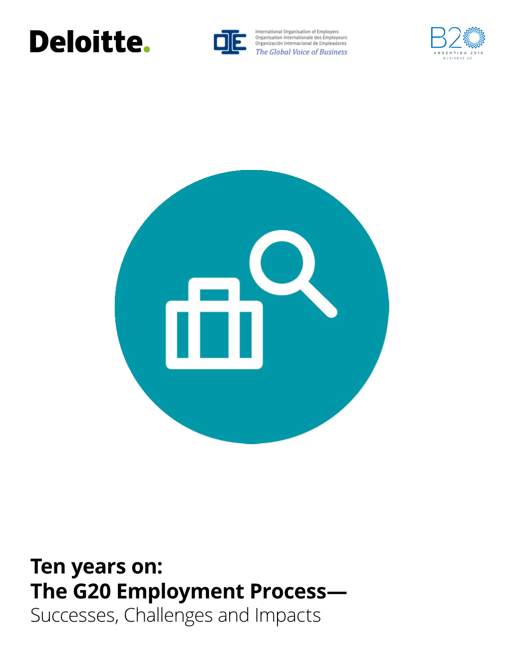 The G20 Employment Process— Successes, Challenges and Impacts Ten Years On: the G20 Employment Process I Successes, Challenges and Impacts