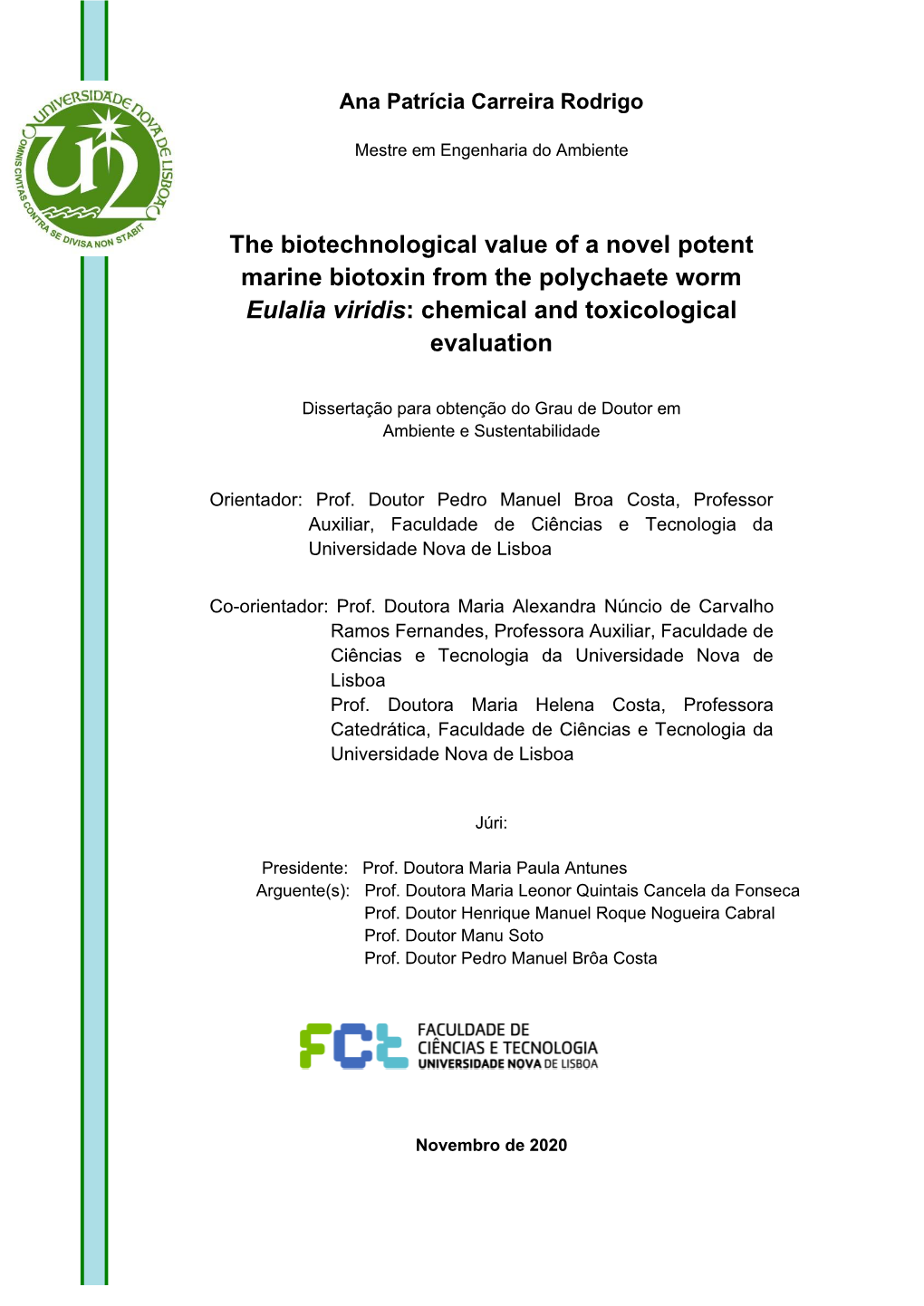 The Biotechnological Value of a Novel Potent Marine Biotoxin from the Polychaete Worm Eulalia Viridis: Chemical and Toxicological Evaluation