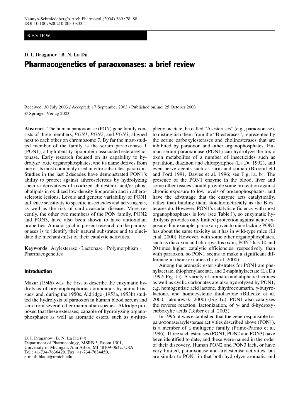 Pharmacogenetics of Paraoxonases: a Brief Review