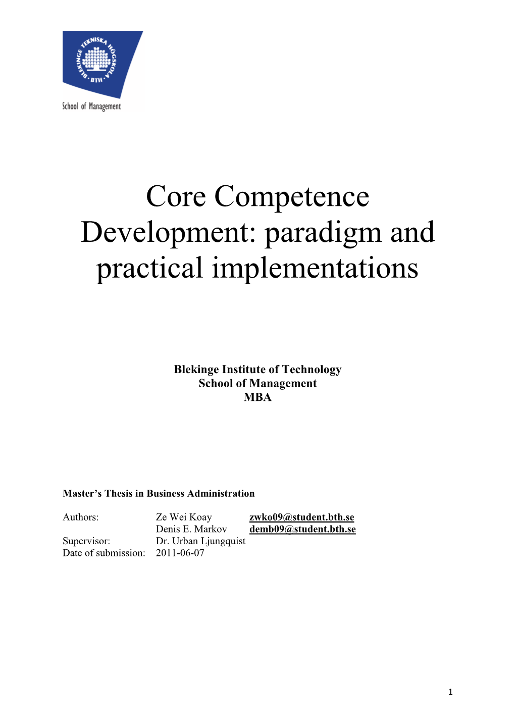 Core Competence Development: Paradigm and Practical Implementations